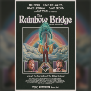 Movie poster for "The Rainbow Bridge".