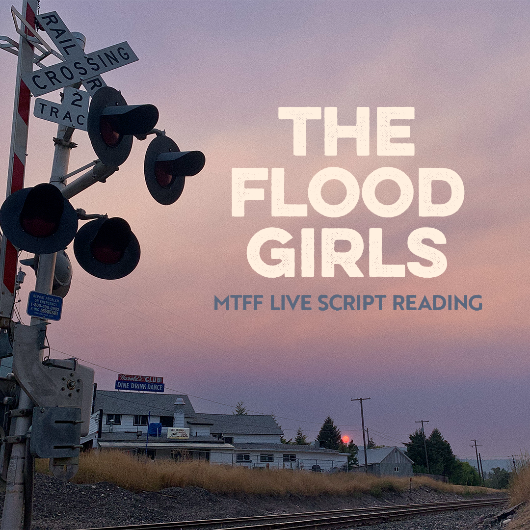 The Flood Girls - MTFF Live Script Reading